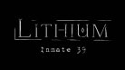 Lithium: Inmate 39