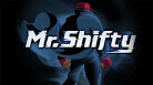 Mr. Shifty