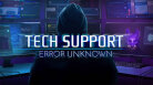 Tech Support: Error Unknown 