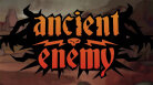 Ancient Enemy