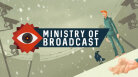 Ministry of Broadcast