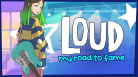 LOUD: My Road to Fame