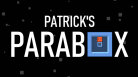 Patrick's Parabox