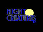 Night Creatures