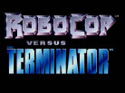 RoboCop vs. The Terminator