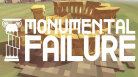 Monumental Failure