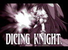 Dicing Knight Period
