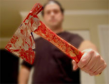 Facts are facts, men holding bloody axes are not to be trusted!