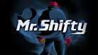 Mr. Shifty