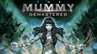 The Mummy Demastered