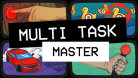 Multi Task Master