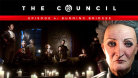 The Council - Ep. 4: Burning Bridges