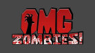 OMG Zombies!