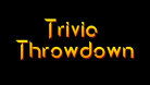 Trivia Throwdown