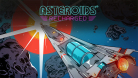 Asteroids: Recharged