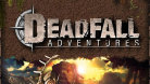 Deadfall Adventures