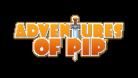 Adventures of Pip