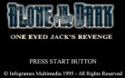 Alone in the Dark: One-Eyed Jack's Revenge