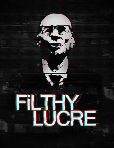 Filthy Lucre