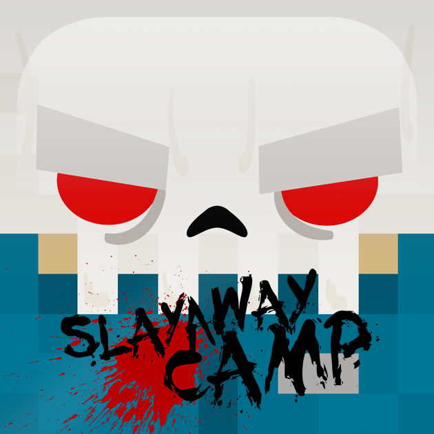 Slayaway Camp