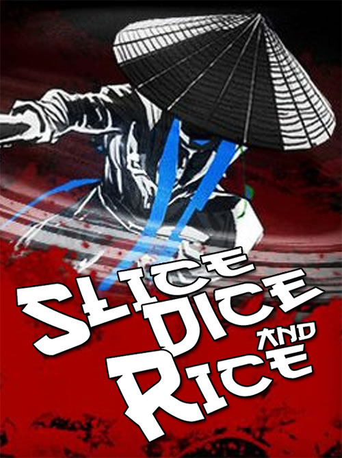 Slice, Dice and Rice