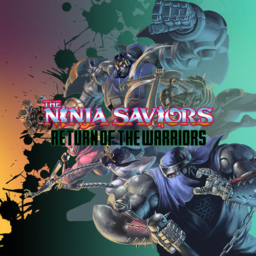 The Ninja Saviors: Return of the Warriors 