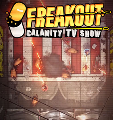 Freakout: Calamity TV Show