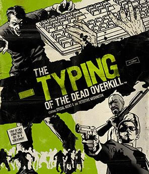 The Typing of the Dead: Overkill